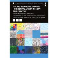 Sibling Relations and the Horizontal Axis in Theory and Practice