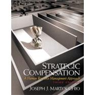 Strategic Compensation : A Human Resource