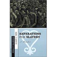 Reparations for Slavery A Reader