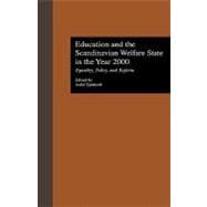 Education and the Scandinavian Welfare State in the Year 2000