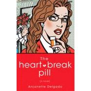 The Heartbreak Pill