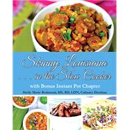 Skinny Louisiana . . . in the Slow Cooker
