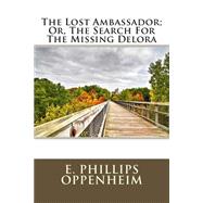 The Lost Ambassador; Or, the Search for the Missing Delora
