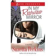 In My Rearview Mirror A Novel