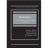 Remedies, A Contemporary Approach(Interactive Casebook Series)