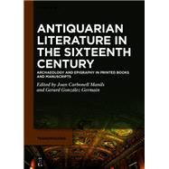 Antiquarian Literature in the Sixteenth Century