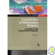 Introduction to Information Systems (Essentials for the Internetworked Enterprise)
