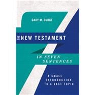 The New Testament in Seven Sentences