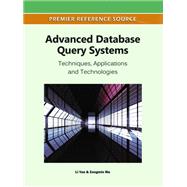 Advanced Database Query Systems: Techniques, Applications and Technologies
