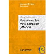 Macromolecule-Metal Complexes (MMC-9) : 9th Int. Symposium on MMC