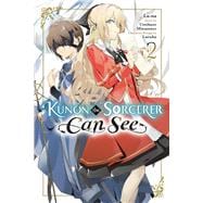 Kunon the Sorcerer Can See, Vol. 2 (manga)