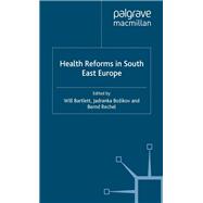 Health Reforms in South-East Europe
