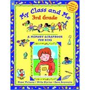 My Class and Me: Third Grade