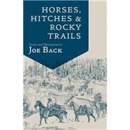 Horses, Hitches, and Rocky Trails