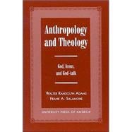 Anthropology and Theology Gods, Icons, and God-talk