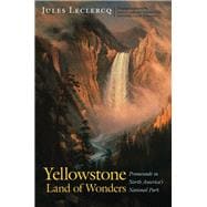 Yellowstone, Land of Wonders