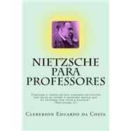 Nietzsche Para Professores