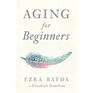 Aging for Beginners