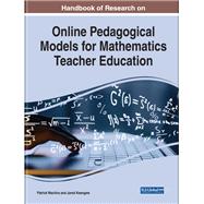 Handbook of Research on Online Pedagogical Models for Mathematics Teacher Education