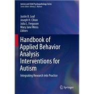 Handbook of Applied Behavior Analysis Interventions for Autism
