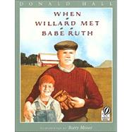 When Willard Met Babe Ruth