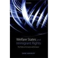 Welfare States and Immigrant Rights The Politics of Inclusion and Exclusion