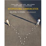 Interpersonal Communication: Relating to Others, Sixth Canadian Edition Plus MyCommunicationLab with Pearson eText -- Access Card Package (6th Edition)