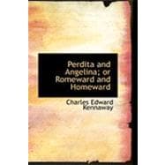 Perdita and Angelina: Or Romeward and Homeward