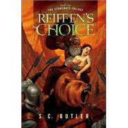 Reiffen's Choice Book One of the Stoneways Trilogy