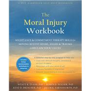 The Moral Injury Workbook