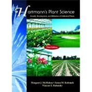 Hartmann's Plant Science : Growth, Development, and Utilization of Cultivated Plants