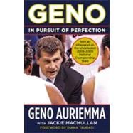 Geno In Pursuit of Perfection