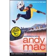 Dropping in with Andy Mac : The Life of a Pro Skateboarder