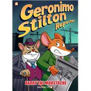 Geronimo Stilton Reporter 5 - Barry the Moustache