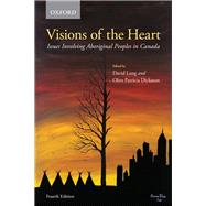 Visions of the Heart Issues Involving Aboriginal Peoples in Canada