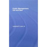 Public Management : Old and New