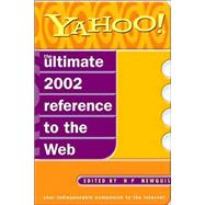 Yahoo! : The Ultimate Guide to the Internet