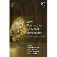 New Perspectives on Global Governance: Why America Needs the G8