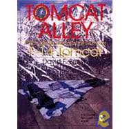 Tomcat Alley : A Photographic Roll Call of the Grumman F-14 Tomcat