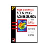McSe Exam Notes: SQL Server 7 Administration : Exam 70-028