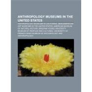 Anthropology Museums in the United States