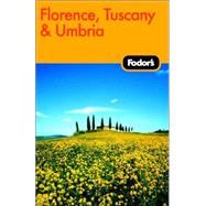 Fodor's Florence, Tuscany, Umbria, 7th Edition