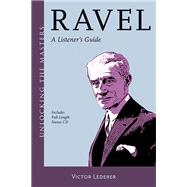 Ravel A Listener's Guide