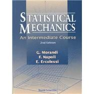 Statistical Mechanics : An Intermediate Course