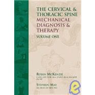 Cervical and Thoracic Spine : Mechanical Diagnosis and Therapy (2nd ed, Paperback))