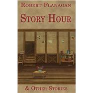 Story Hour & Other Stories