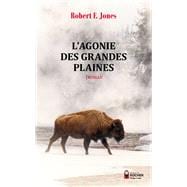 L'Agonie des Grandes Plaines