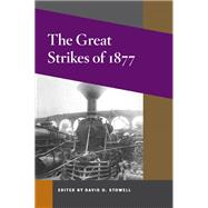The Great Strikes of 1877