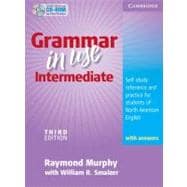 Grammar in Use Intermediate Student's Book with answers and CD-ROM: Self-study Reference and Practice for Students of North American English