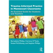 Trauma-Informed Practice in Montessori Classrooms